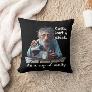 Cup Of Sanity Throw Pillow