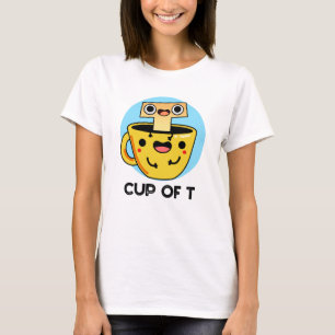 Cup Of T Funny Alphabet Tea Pun T-Shirt