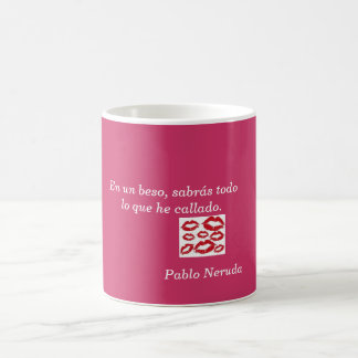 Cup phrase of love of Pablo Neruda
