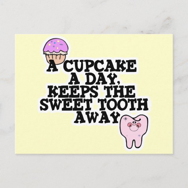 Cupcake A Day Sweet Tooth Away Postcard (Front)