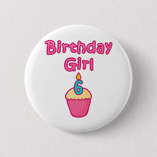 Cupcake Birthday Girl 6 2 Inch Round Button