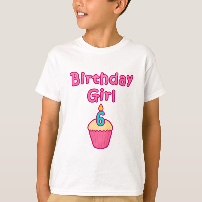 Cupcake Birthday Girl 6 T-Shirt (Front)