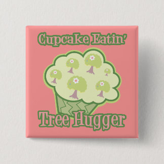 Cupcake Eating Tree Hugger 2 Inch Square Button