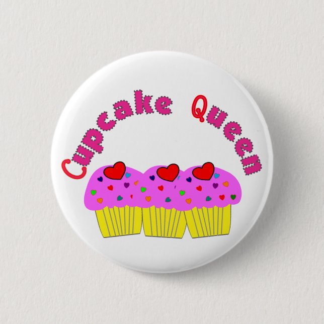 "Cupcake Queen"  T-Shirts and Gifts 2 Inch Round Button (Front)