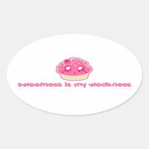Cupcake-Sweetness is my Weakness Oval Sticker