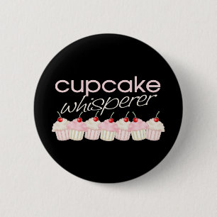 Cupcake Whisperer 2 Inch Round Button