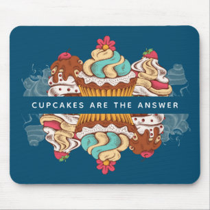 Cupcakes are the Answer Funny Saying Mouse Pad