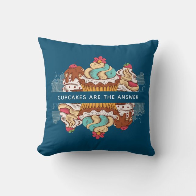 Cupcakes are the Answer Funny Saying Throw Pillow (Front)