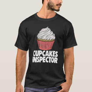 Cupcakes Inspector  Women Baking Muffins Love T-Shirt