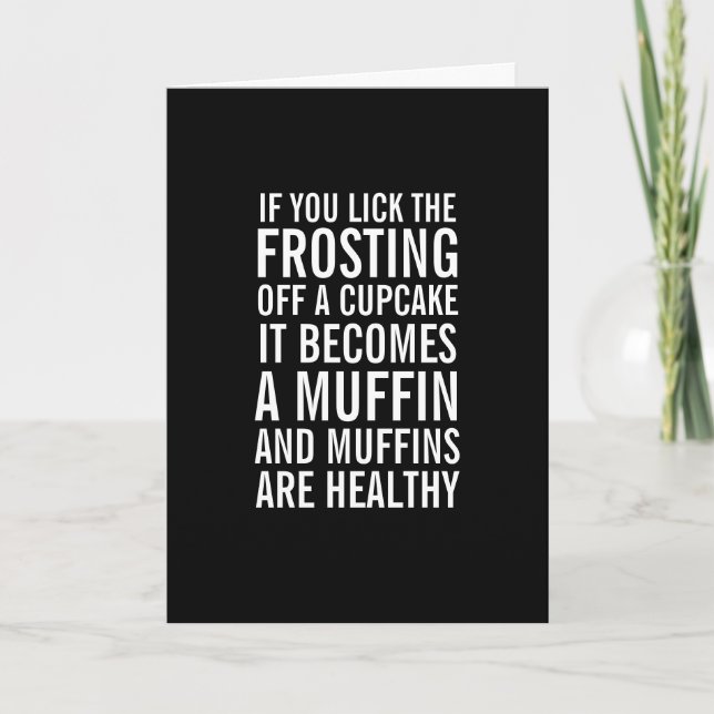 Cupcakes Into Muffins Funny Birthday Card (Front)