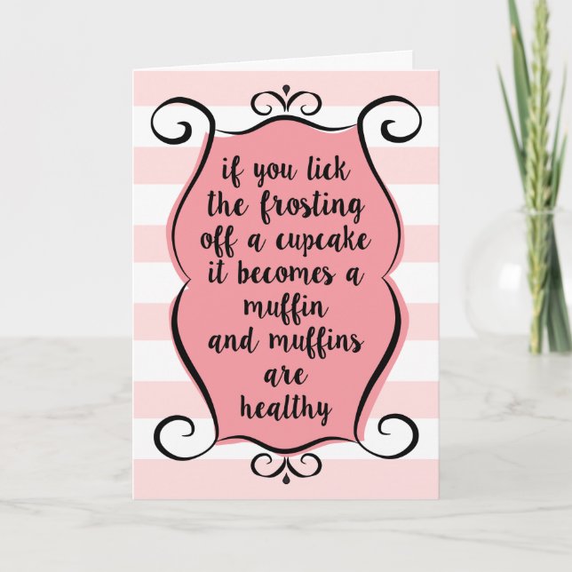 Cupcakes Into Muffins Funny Birthday Card (Front)