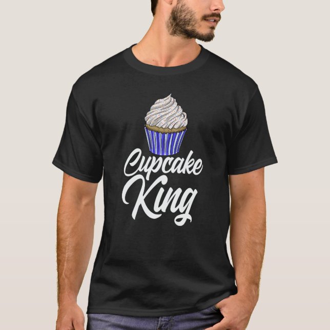 Cupcakes King  Women Baking Muffins Love T-Shirt (Front)