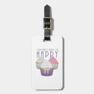 Cupcakes Make Me Happy  Luggage Tag