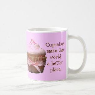 Cupcakes make the world a better place. Mug