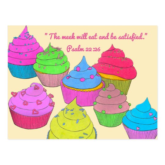 Cupcakes~Meek Eat & Satisfied Scripture Postcard