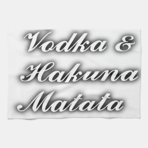 Cupcakes Vodka Hakuna Matata FUNNY Kitchen Towel