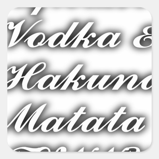 Cupcakes Vodka  Hakuna Matata FUNNY Square Sticker (Front)