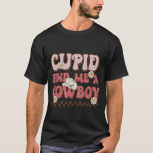 Cupid Find Me A Cow Boy Valentine T-Shirt