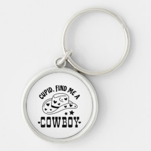 Cupid Find Me A Cowboy Western Keychain