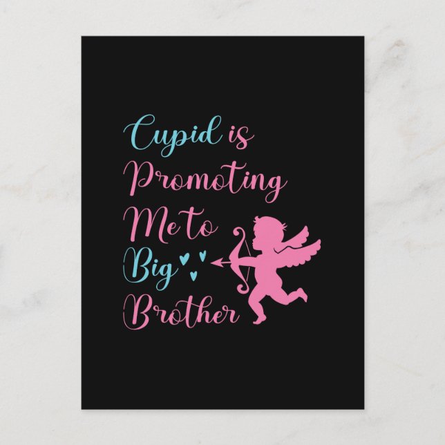 Cupid Is Promoting Me To Big Brother Valentine Holiday Postcard (Front)