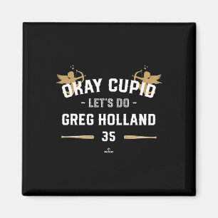 Cupid Let's Do Greg Holland Funny Valentine Sell Magnet