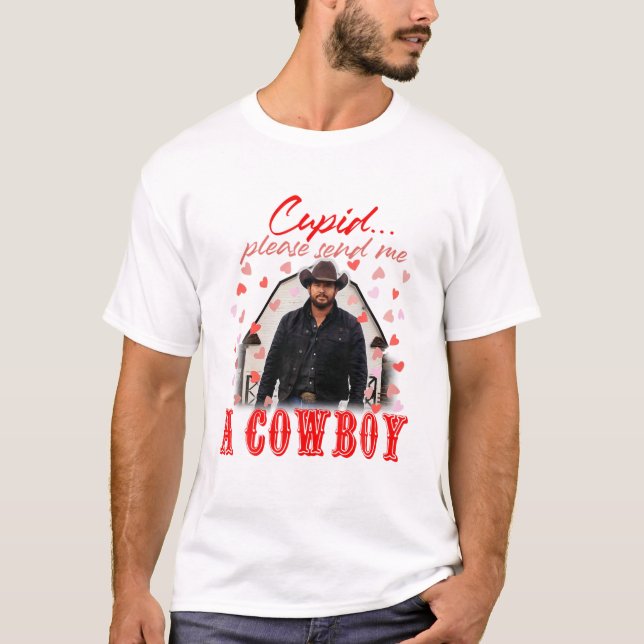 Cupid Please Send Me A Cowboy Rip Valentines Day V T-Shirt (Front)