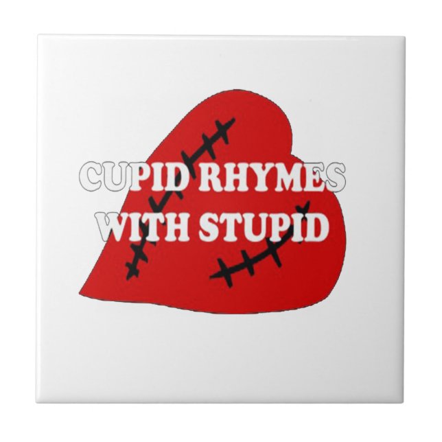 Cupid Rhymes With Stupid Tile (Front)