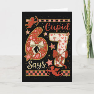 Cupid Says 6 7 Love Valentine Six Seven Meme Kids Card