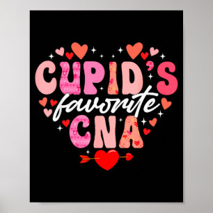 Cupids Favorite Cna Valentine Certified Nursing Is Poster