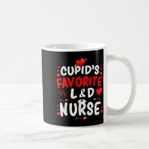 Cupids Favorite L&d Nurse Cute Valentines Day Coffee Mug