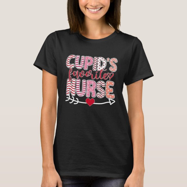 Cupid's Favorite Nurse Valentine Day Nursing Medic T-Shirt (Front)