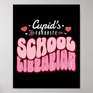 Cupid's Favorite School Librarian Valentine's Day  Poster