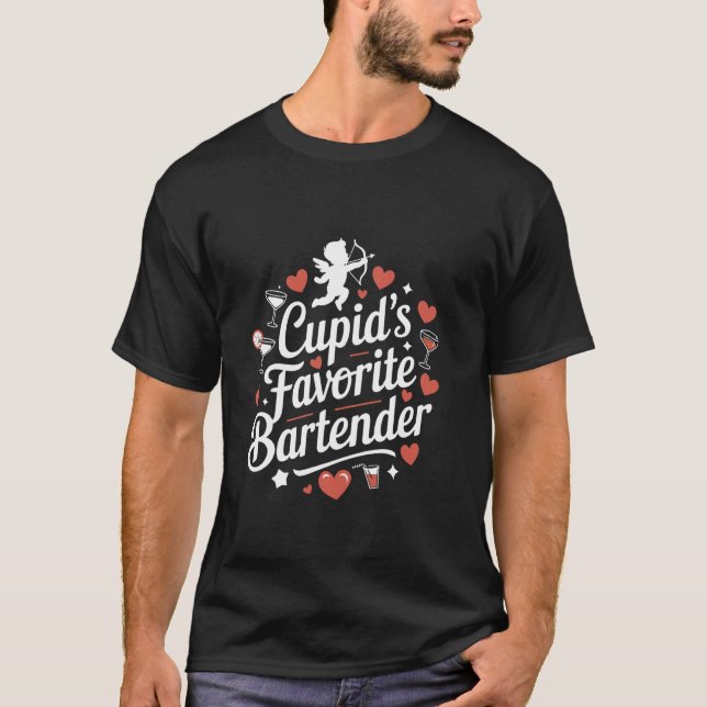 Cupids Favourite Bartender Valentines Day Bartende T-Shirt (Front)