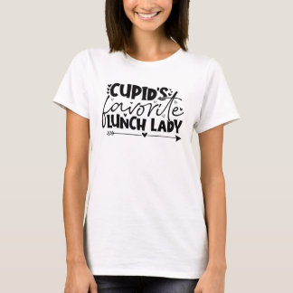 Cupids Favourite Lunch Lady, Valentine day T-Shirt