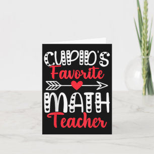 Cupids Favourite Math Teacher Mathematics Valentin Card