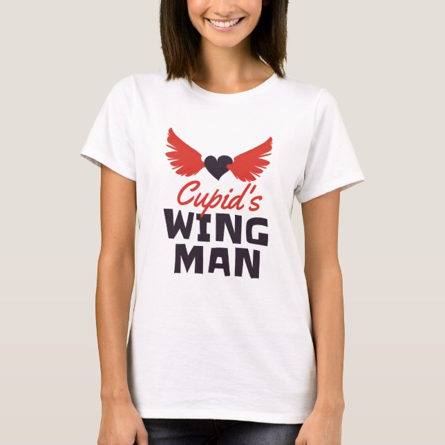 Cupids wingman T-Shirt (Front)