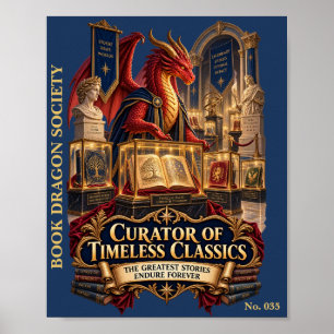 Curator of Timeless Classics   Book Dragon Society Poster