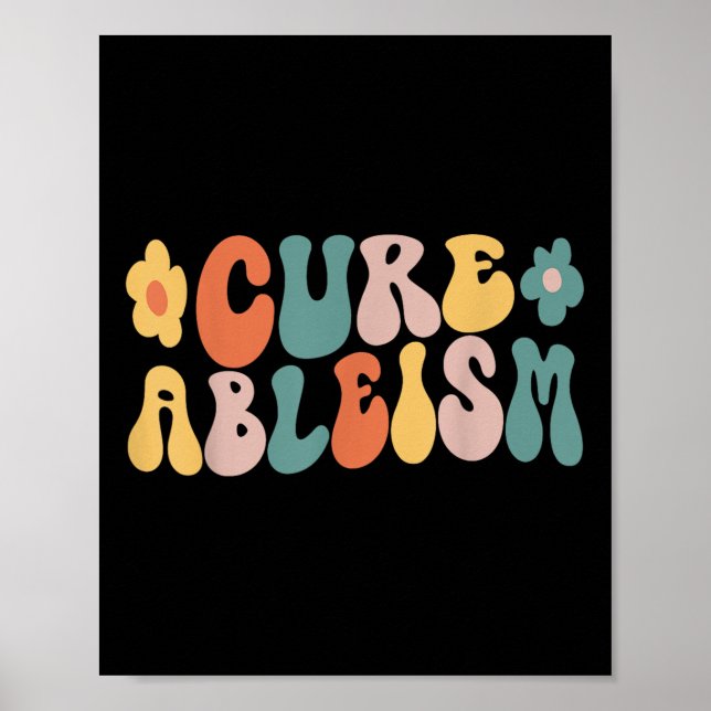Cure Ableism Retro Groovy Wavy Text _ Disability R Poster (Front)