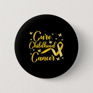 Cure Childhood Cancer  Childhood Cancer Awareness  2 Inch Round Button