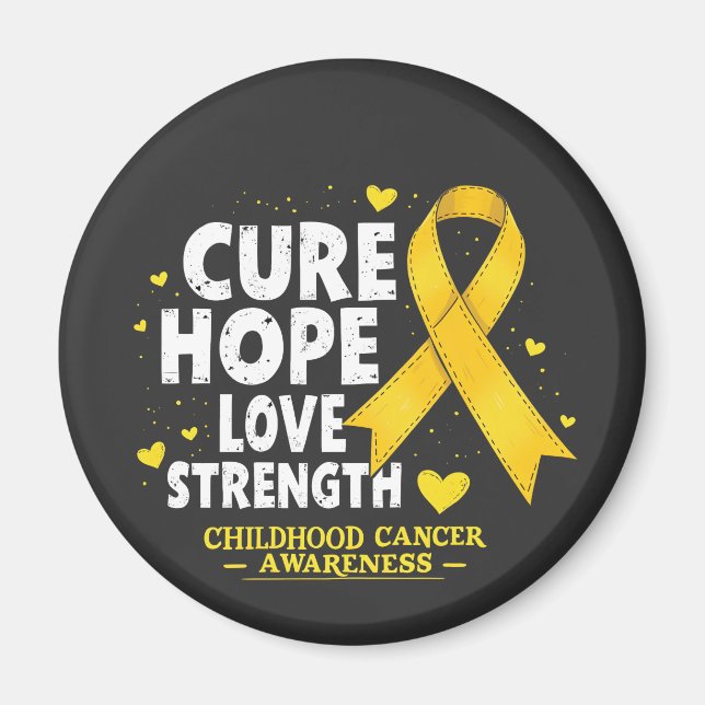 Cure Hope Love Strenght Childhood Cancer Awareness Magnet (Front)