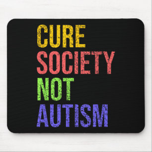 Cure Society Not Autism Awareness Acceptance Gift Mouse Pad