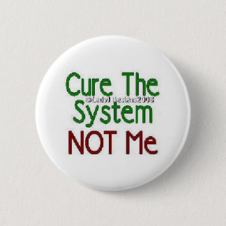 Cure The System 2 Inch Round Button