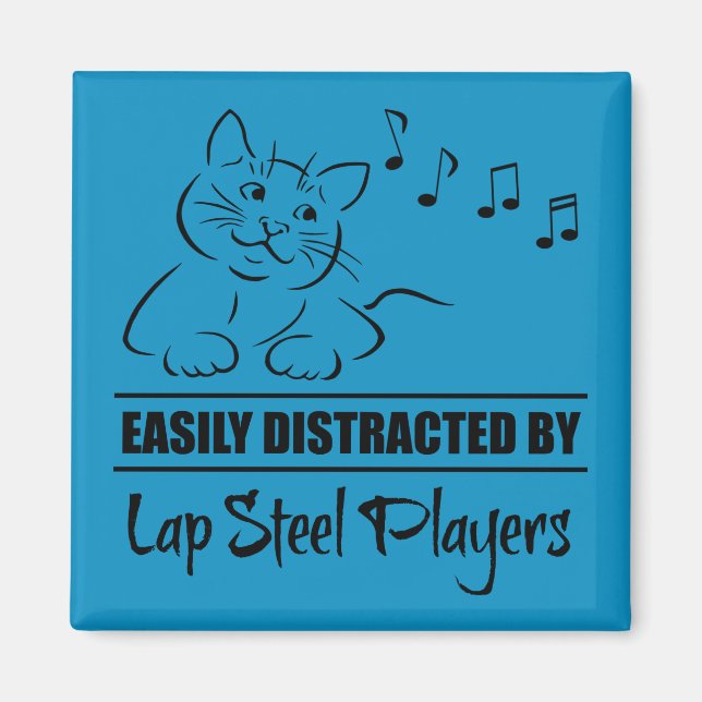 Curious Cat Easily Distracted by Lap Steel Players Magnet (Front)