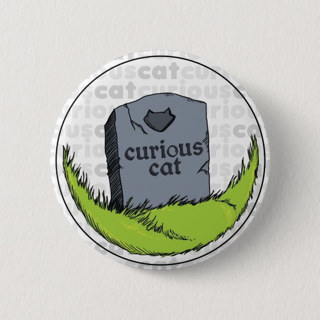 Curious Cat Gravestone 2 Inch Round Button (Front)