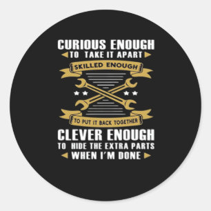 Curious Enough To Take It Apart Skill - Skilled La Classic Round Sticker