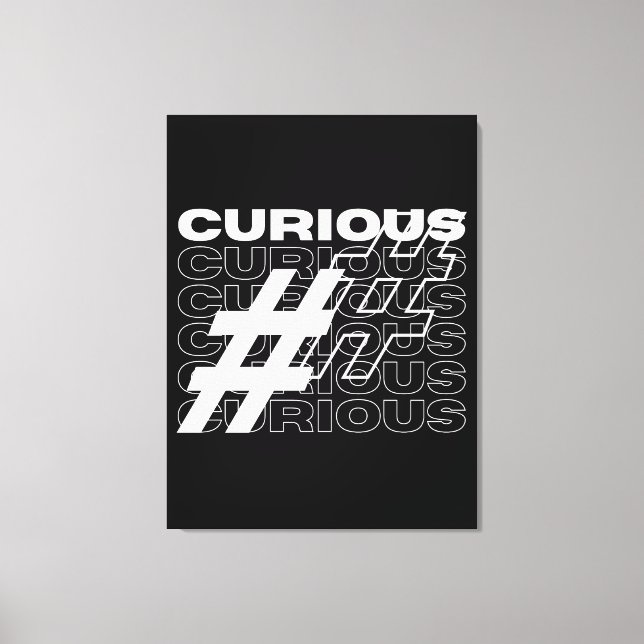 Curious Hashtag Typography Canvas Print (Front)