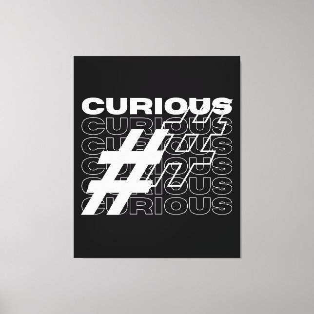 Curious Hashtag Typography Canvas Print (Front)