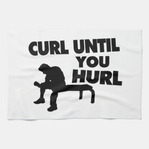 Curl Until You Hurl Kitchen Towel