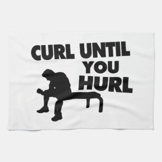 Curl Until You Hurl Kitchen Towel