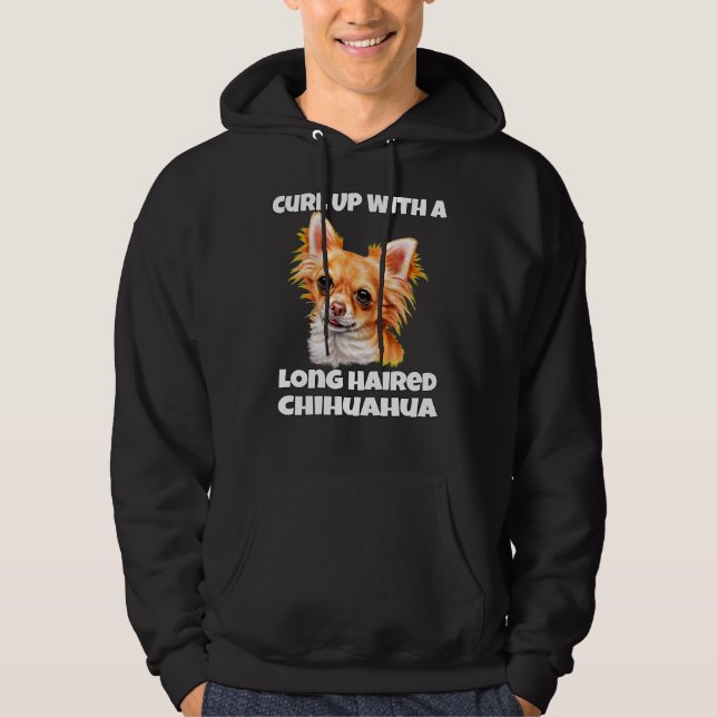 Curl Up With A Long Hair Chihuahua Dog Hoodie (Front)